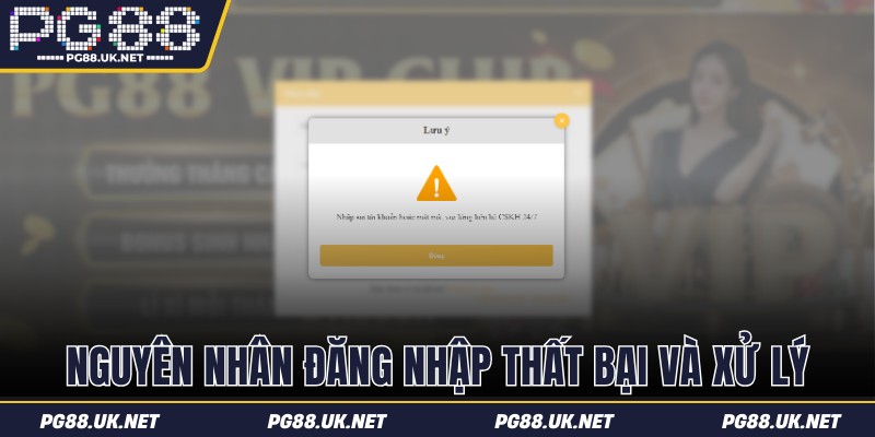 Ba nguyên nhân dẫn đến lỗi đăng nhập kèm cách xử lý