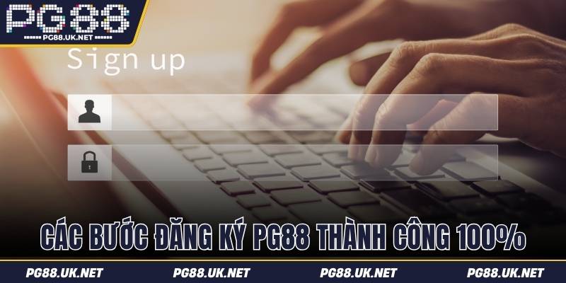Các bước đăng ký PG88 thành công 100%