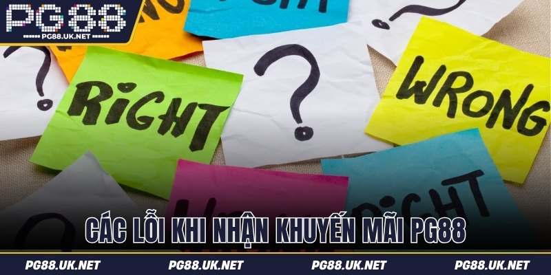 Các lỗi khi nhận khuyến mãi PG88