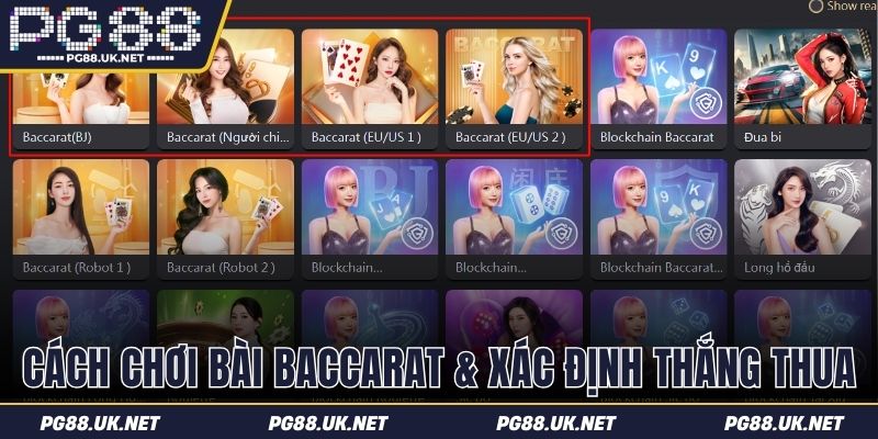 Cách chơi bài Baccarat và xác định thắng thua