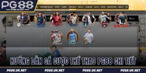 Hướng dẫn cá cược thể thao PG88