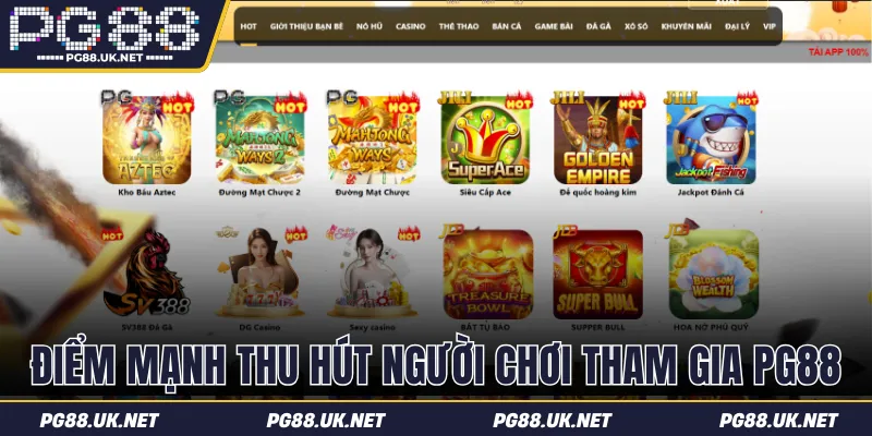 mot-so-diem-manh-thu-hut-nguoi-choi-tham-gia-pg88